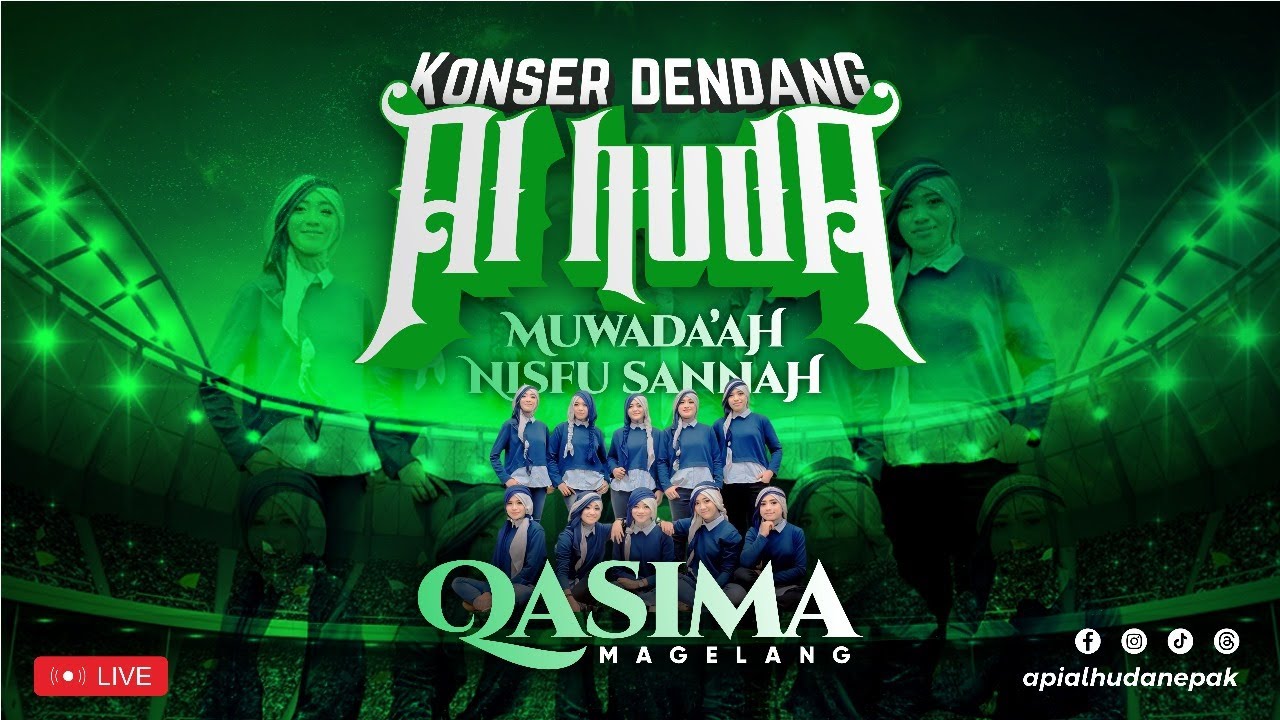 Konser Dendang Al-Huda bersama Qasima Magelang dalam rangka Muwad'ah Nisfu Sanah API Al-Huda