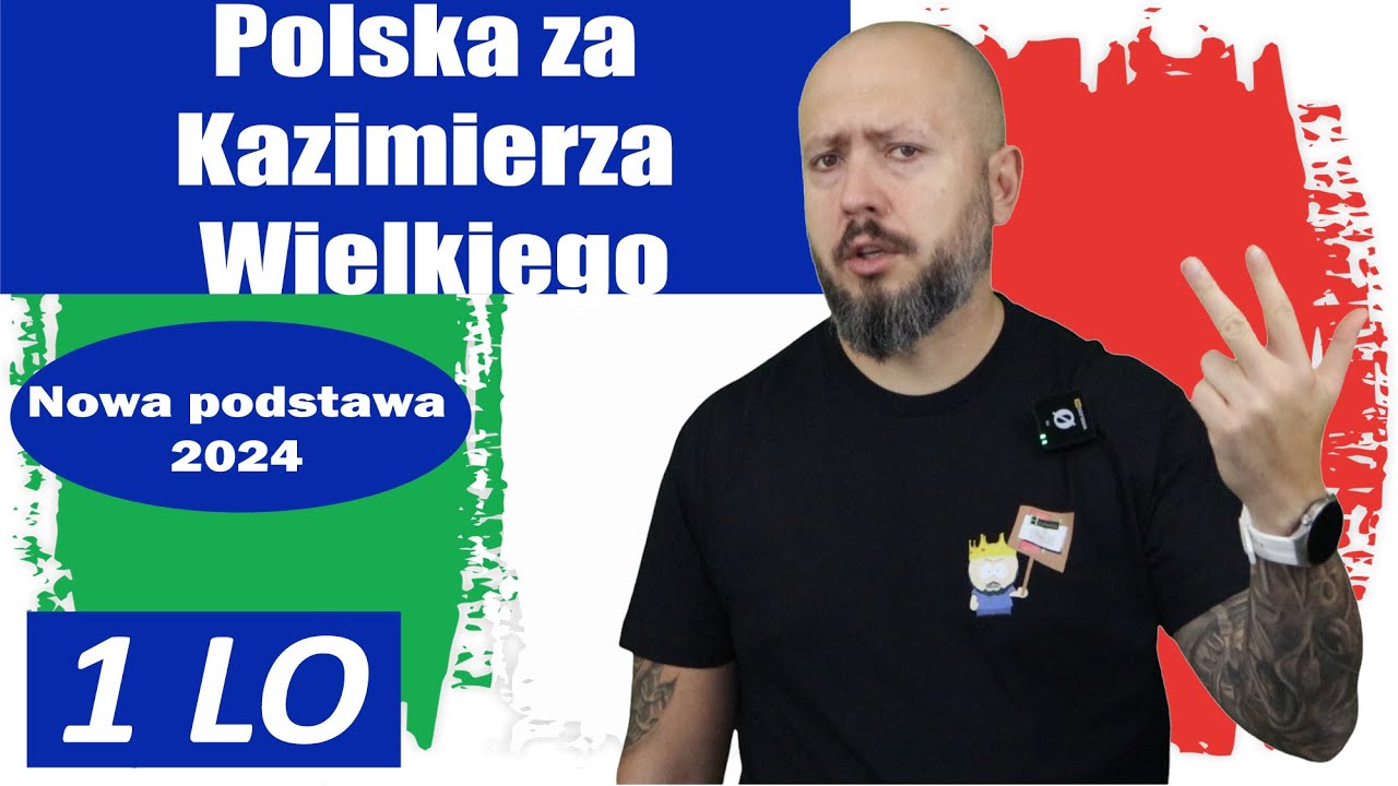 Klasa 1 LO- Polska za Kazimierza Wielkiego. Dlaczego Kazimierz otrzymał przydomek Wielki?