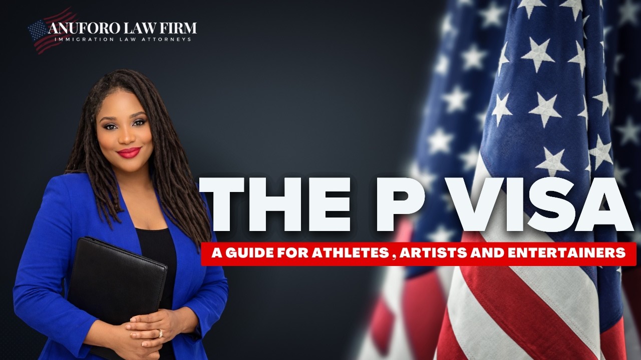 THE P VISA: A Guide for Athletes, Artists, and Entertainers.