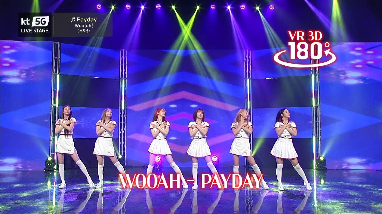 [3D VR K-POP] WOOAH - PAYDAY