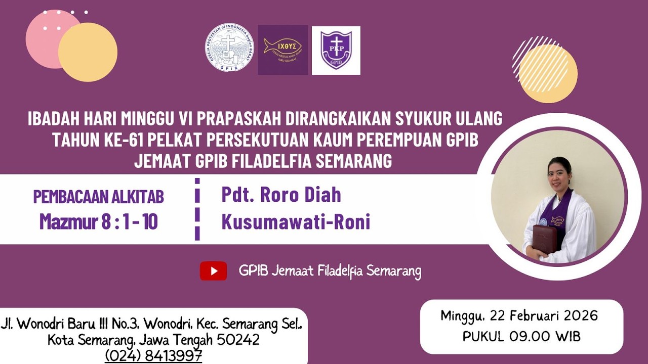 IBADAH HARI MINGGU VI PRAPASKAH | 22 FEBRUARI 2026 | GPIB JEMAAT FILADELFIA SEMARANG