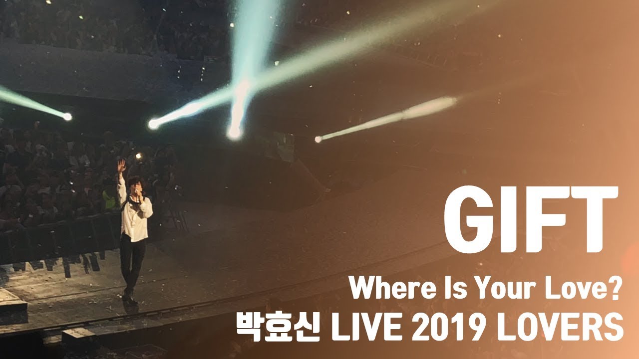 [4K] 20190711 박효신 -  GIFT / PARKHYOSHIN LIVE 2019 LOVERS CONCERT