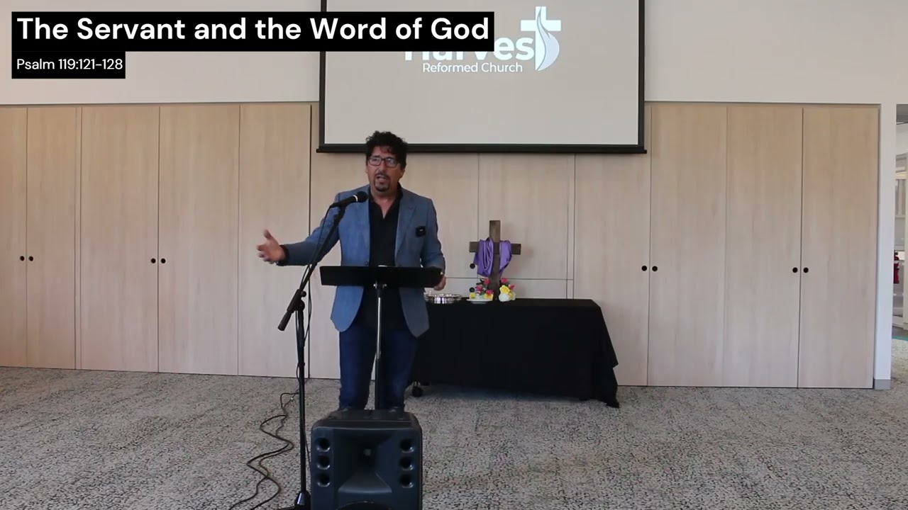 The Servant and the Word of God | Psalm 119:121-128 | Harvest Reformed Church