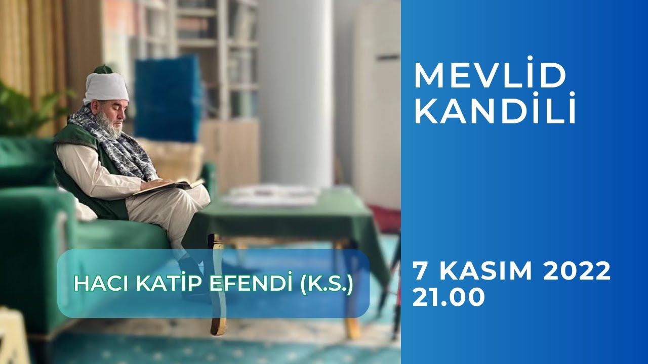 Mevlid Kandili Özel Yayını | Kasım 2022 | Hacı Katip Efendi