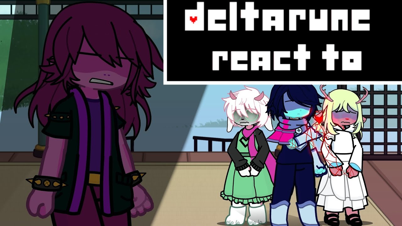 Deltarune React To Kris || PART 2/ || GL2 || End of CH 2 Timeline || 
