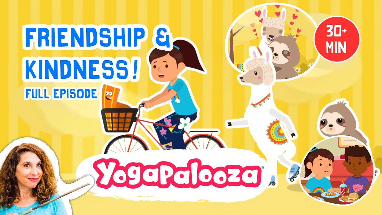 Full Episode: Friendship & Kindness! Yoga Exercise for Kids to Smile & Stretch!