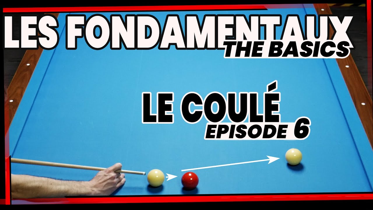 LES BASES DU BILLARD FRANCAIS - S1E6 /8 - LE COULE