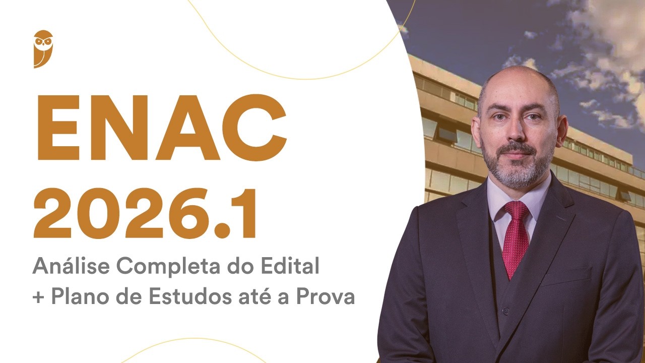 ENAC 2026.1 - Análise Completa do Edital + Plano de Estudos até a Prova