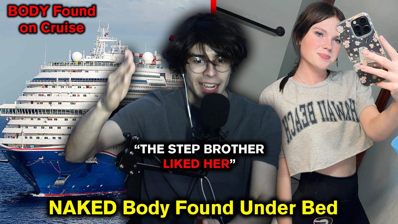 Teen Girl's Body Found Under Bed On Cruise Ship...Creepy Step Brother is a Suspect