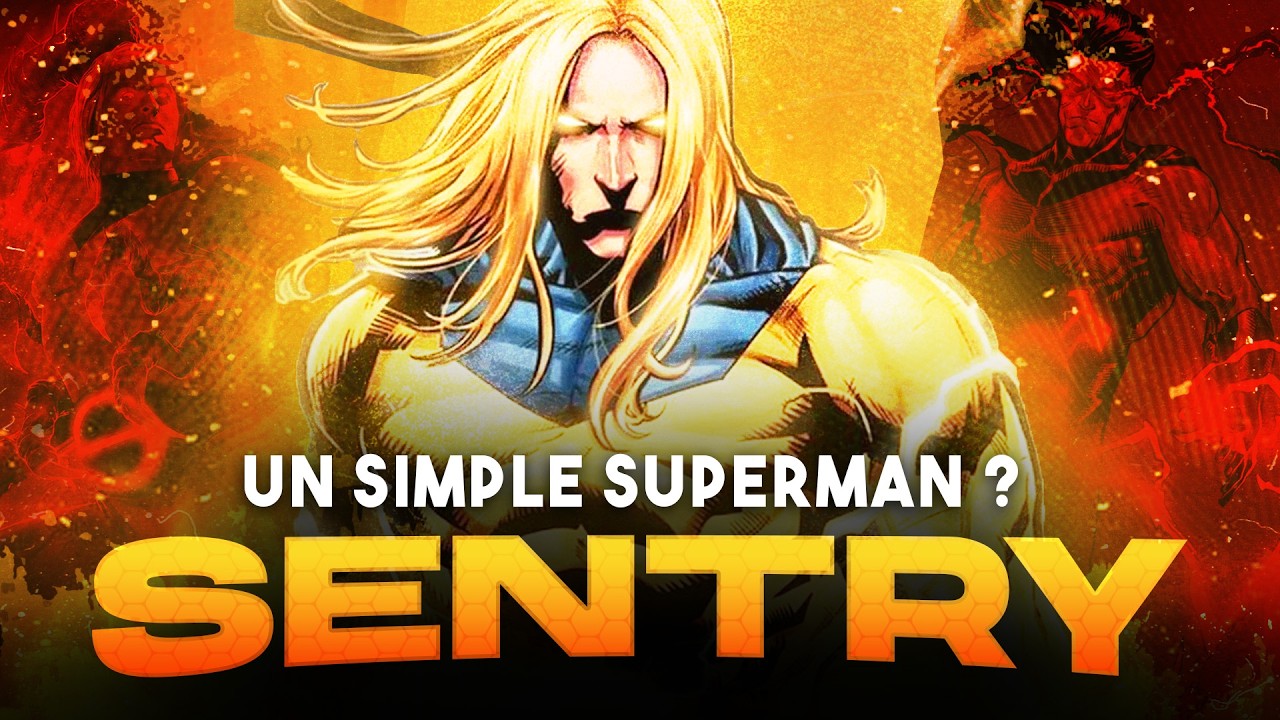 L'histoire de SENTRY ! Une simple COPIE de SUPERMAN ? (non)