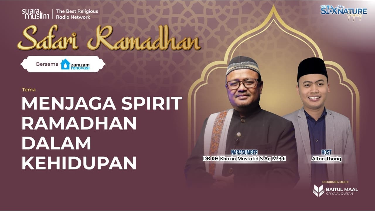 Menjaga Spirit Ramadhan Dalam Kehidupan - Zamzam Renovasi | Safari Ramadhan 2026