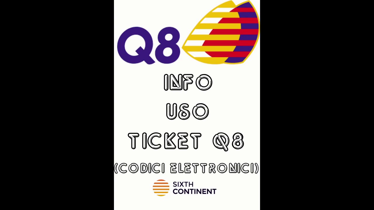 Q8 ticket fuel (info uso buoni elettronici carburante Q8)