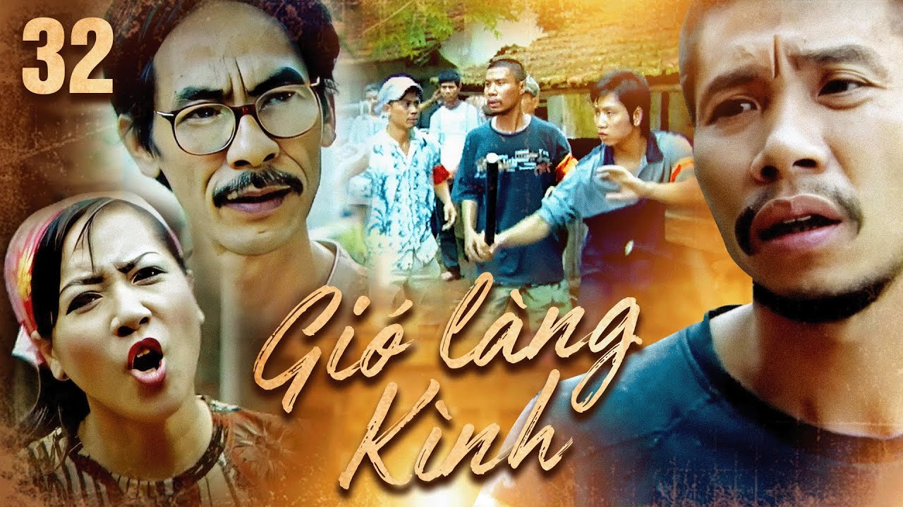 Gió làng Kình - Tập 32 | Phim Việt Nam xưa hay nhất | Phim miền Bắc xưa | Phim ngày xưa hay | VTV