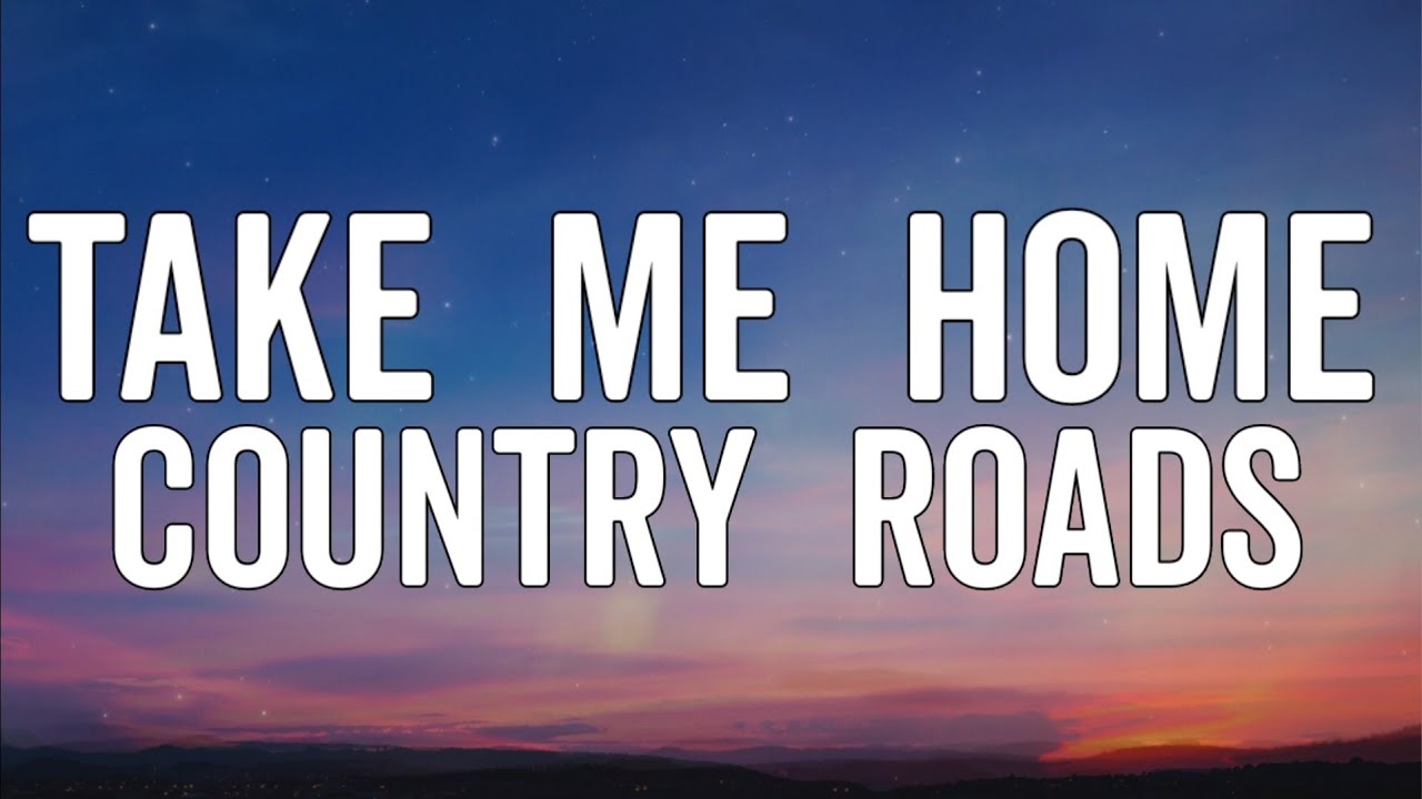 John Denver - Take Me Home, Country Roads (Lyrics)