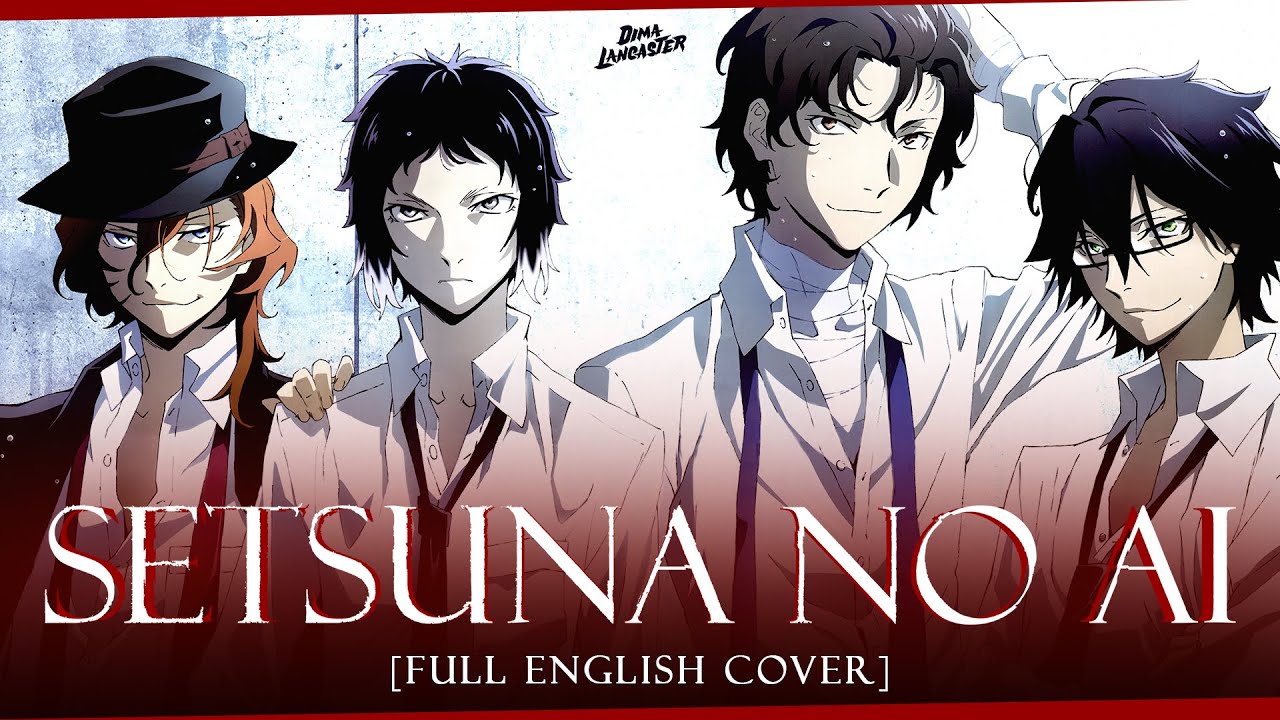 "Setsuna no Ai" from Bungo Stray Dogs (English Cover) | Dima Lancaster