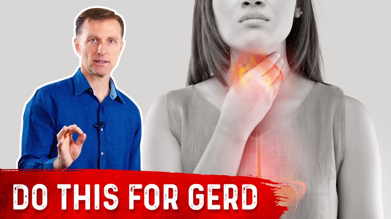 The Two Causes for GERD &ndash; Gastroesophageal Reflux Disease (Acid Reflux) &ndash; Dr.Berg