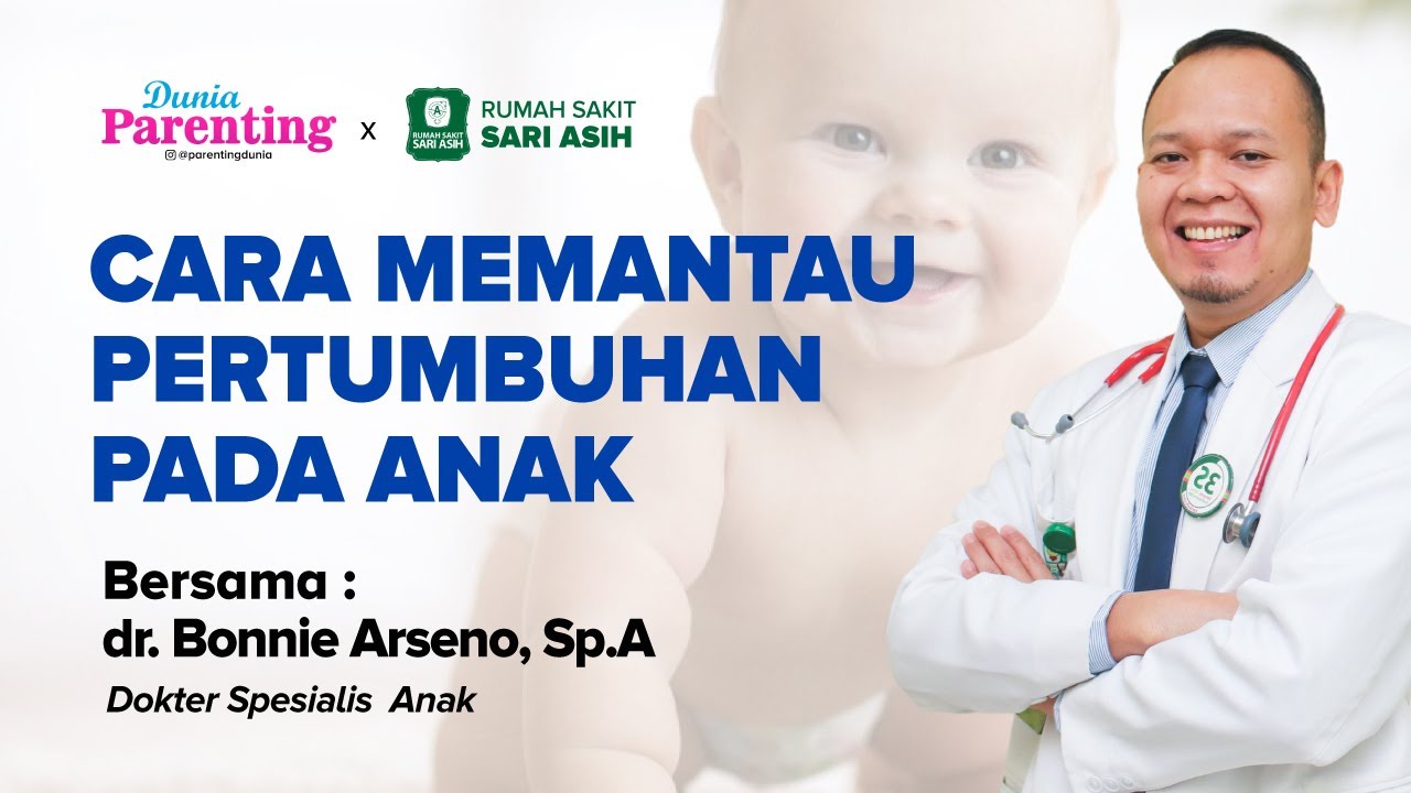 Cara Memantau Pertumbuhan Anak dr. Bonnie Arseno, Sp.A | Bincang Dunia Parenting TV