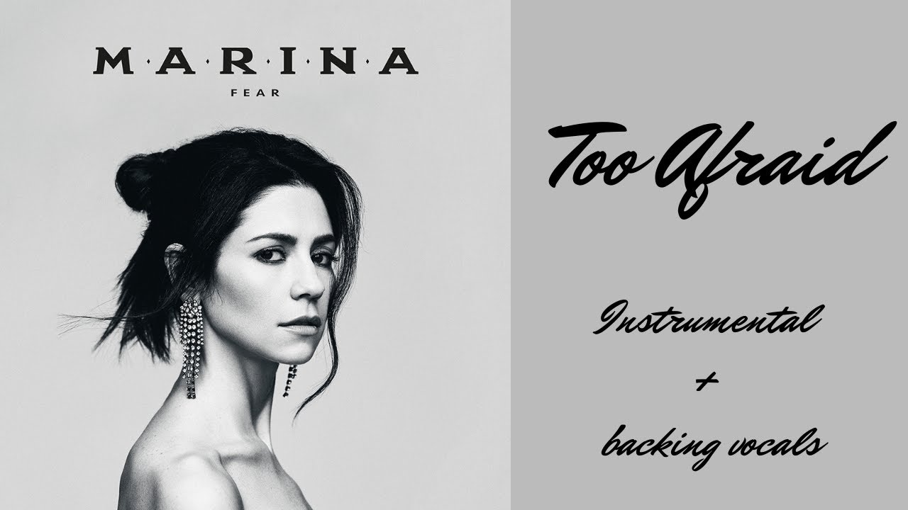 marina - too afraid // instrumental + backing vocals