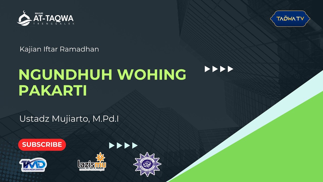 LIVE | Ngunduh Wohing Pakarti | Ustadz Mujiarto, M.Pd.I
