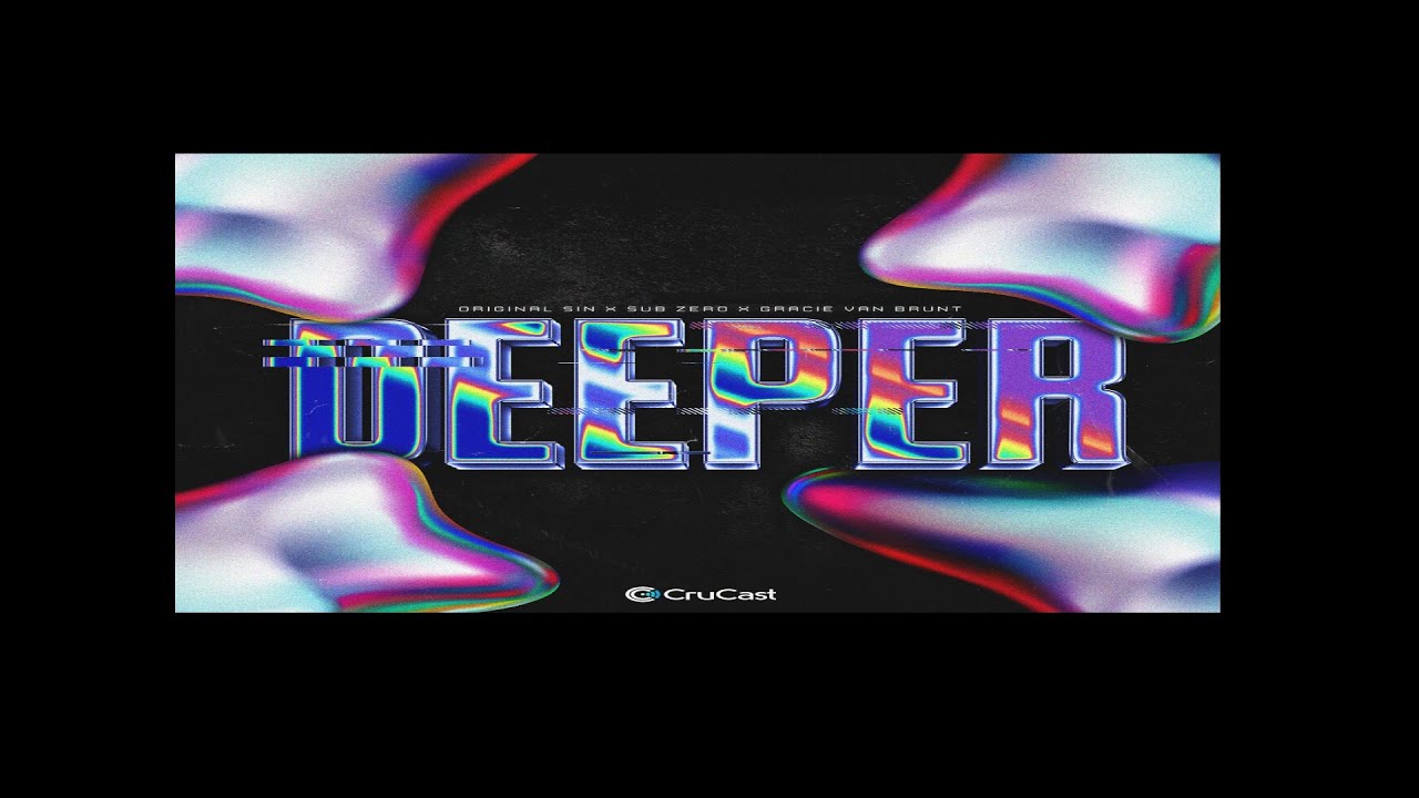 Original Sin,Sub Zero,Gracie Van Brunt-Deeper