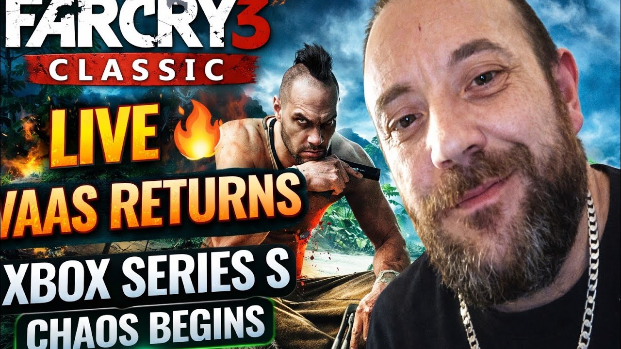 Far Cry 3 Classic LIVE 🔥 Vaas Returns | Xbox Series S Chaos Begins