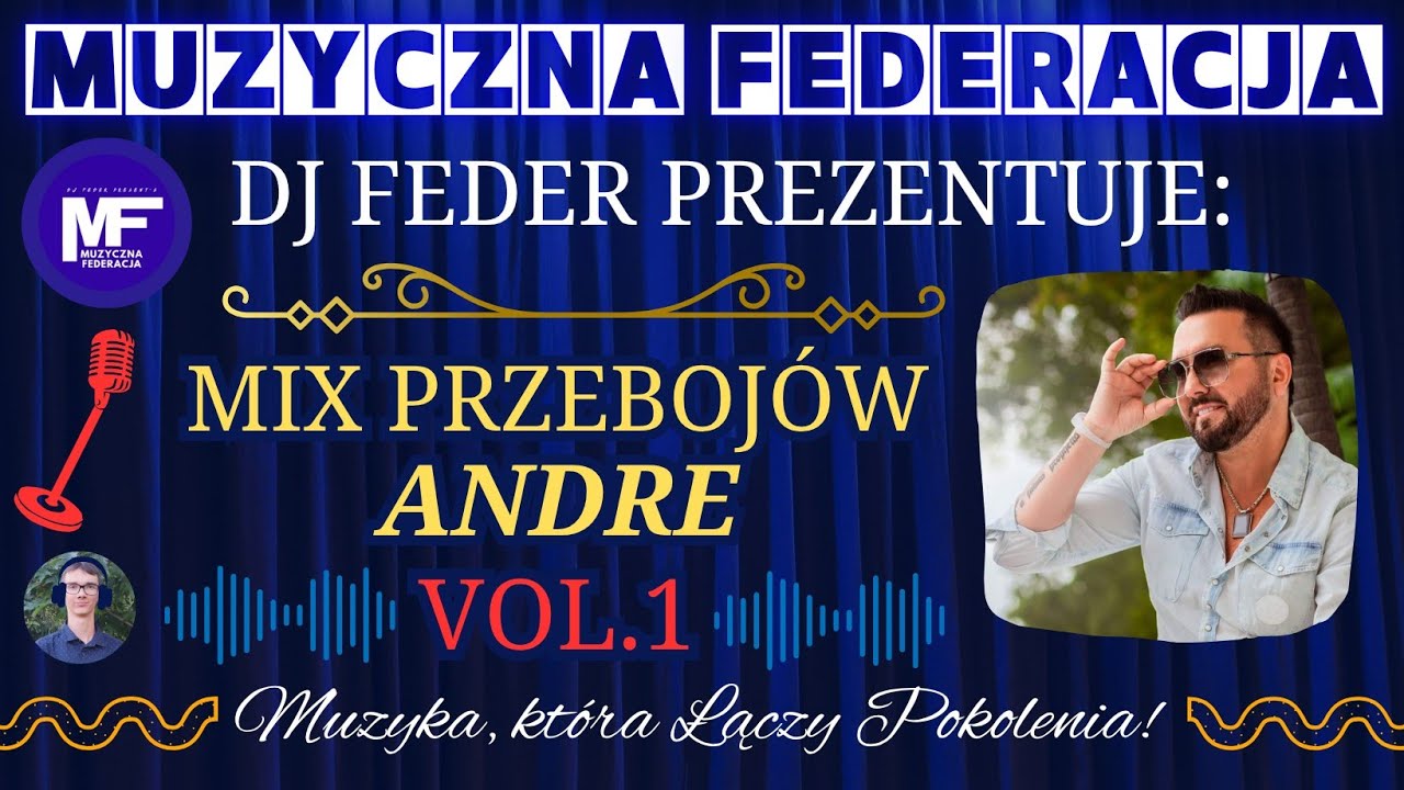 ANDRE - Mix Przebojów Vol. 1 (Dj Feder Prezentuje)