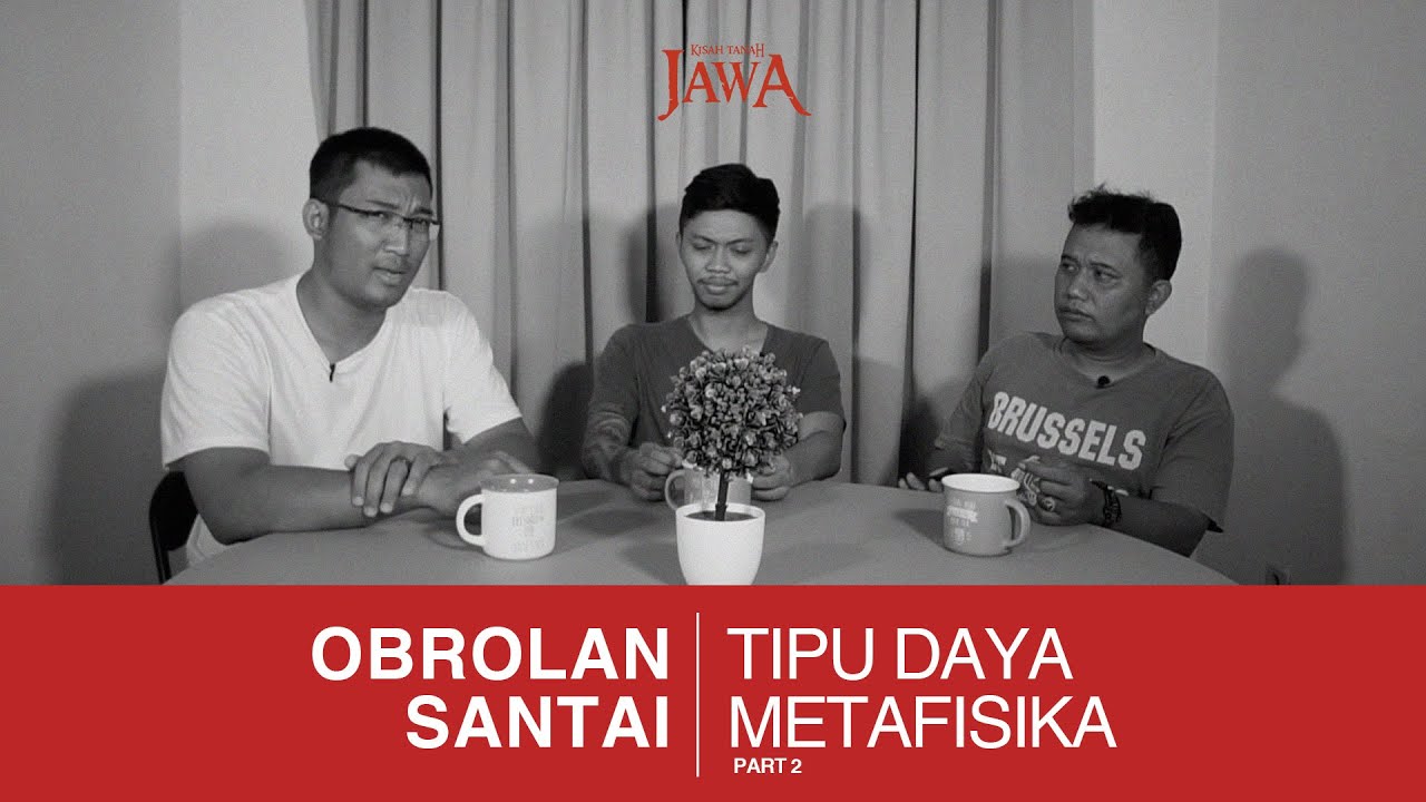 Tipu Daya Metafisika (Part 2)