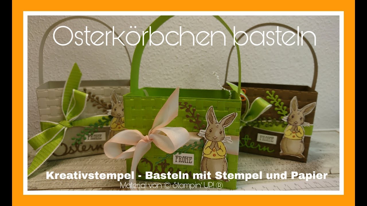 Osterkörbchen basteln mit Stampin` Up! Einfaches Osterkörbchen Fable Friends