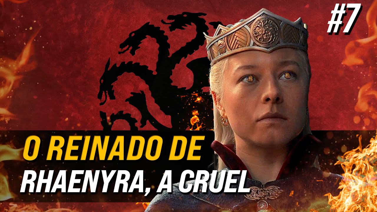 A verdadeira história de Rhaenyra Targaryen