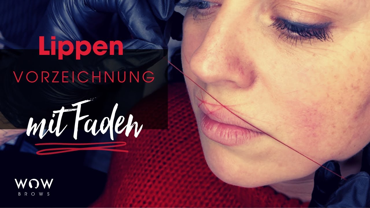 PMU Lippen: Vorzeichnung mit Faden