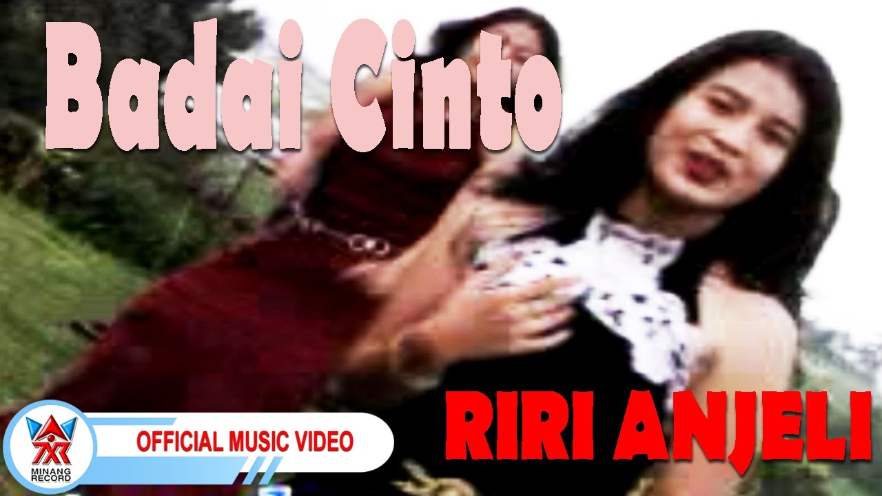 Riri Anjeli - Badai Cinto [Official Music Video HD]