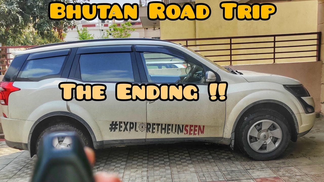 The Ending !!! Bhutan Road Trip : Lucknow to Gurgaon