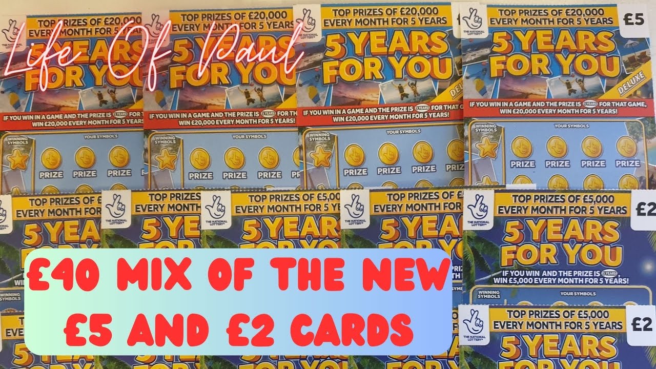 Brand New £5 and £2 Lottery Scratch Cards. £40 of the 5 Years For You cards, a fun looking new card.