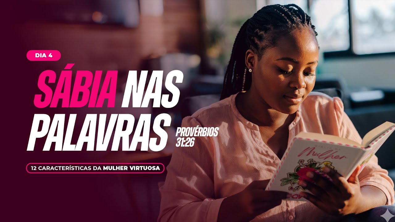 SÉRIE 12 CARACTERÍSTICAS DA MULHER VIRTUOSA: SÁBIA NAS PALAVRAS | FERNANDA HERNANDES