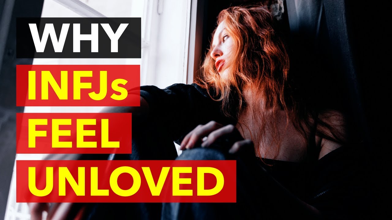 Unveiling the Loneliness: Why INFJs Feel Unloved?