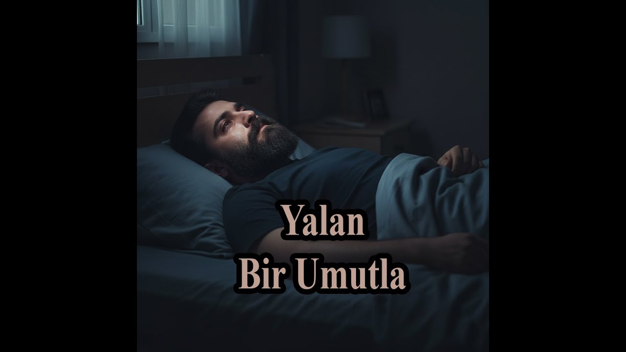 Yalan Bir Umutla