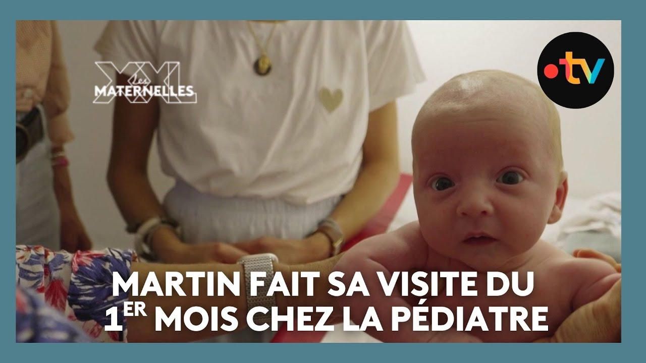 Martin fait sa visite du 1er mois chez la pédiatre - Les Maternelles XXL