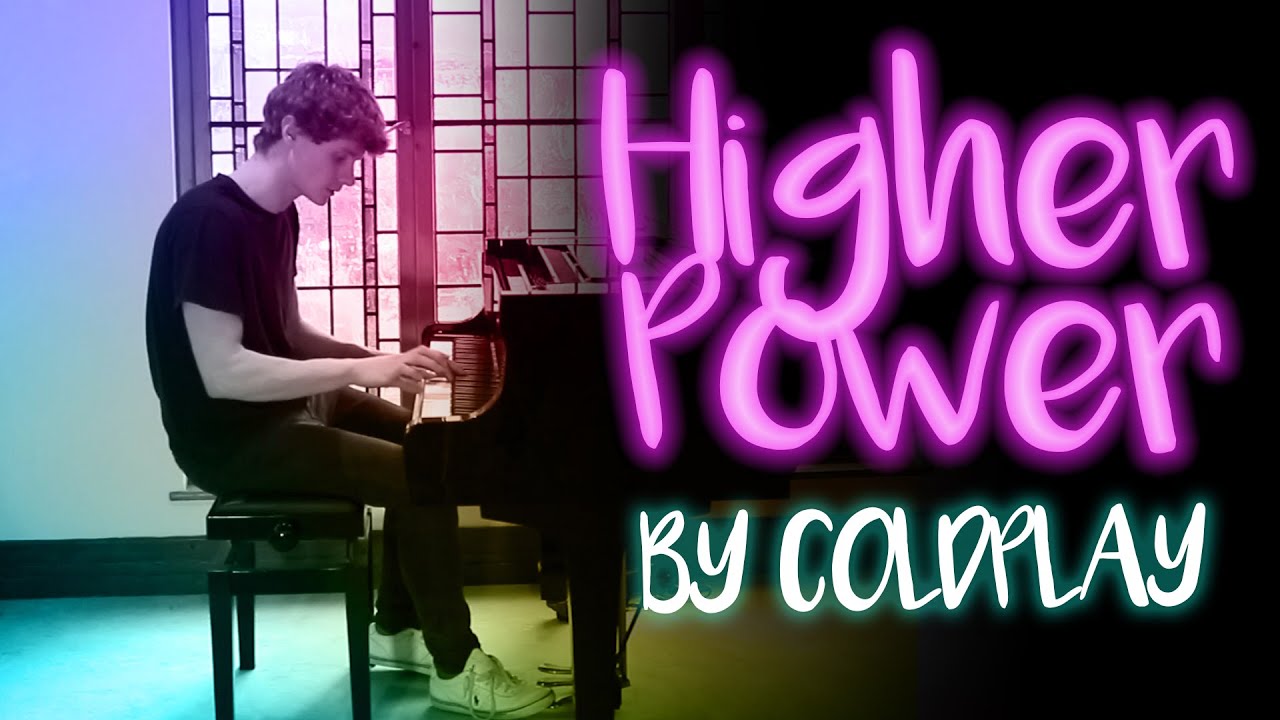 Higher Power - Coldplay (Anthony Benjamin Piano Cover)
