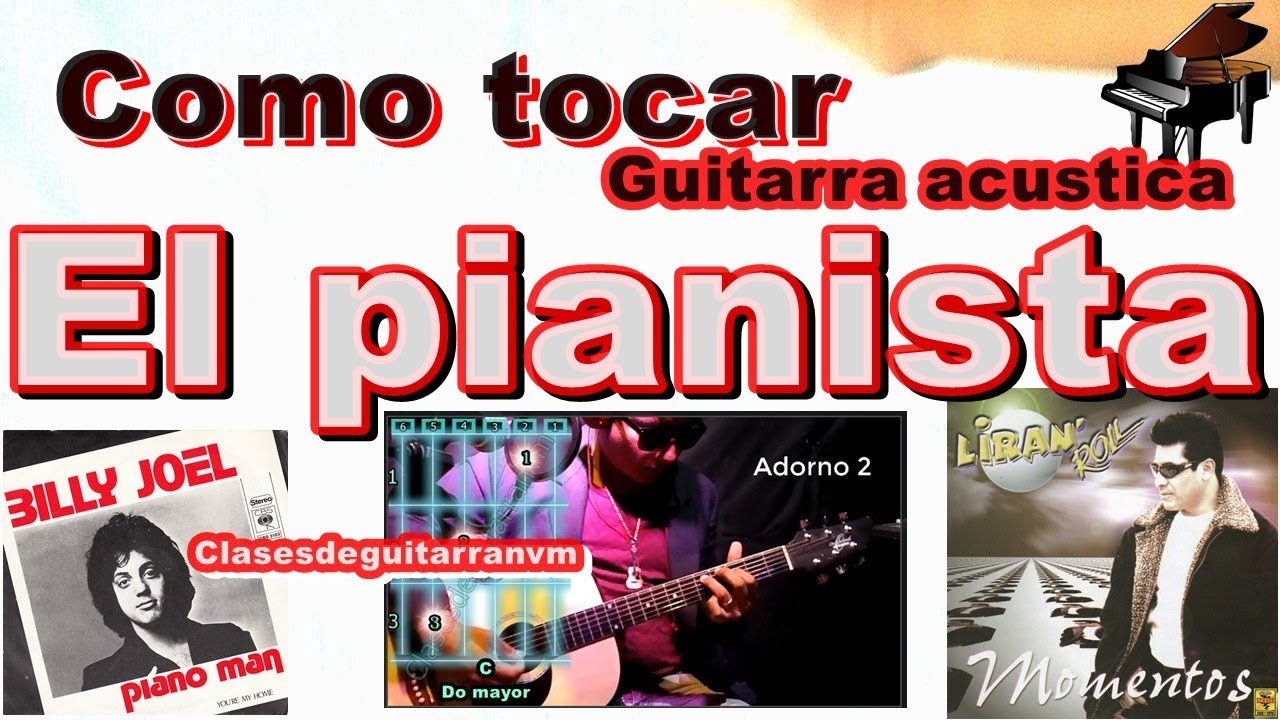 Como tocar el pianista liran roll en guitarra acustica