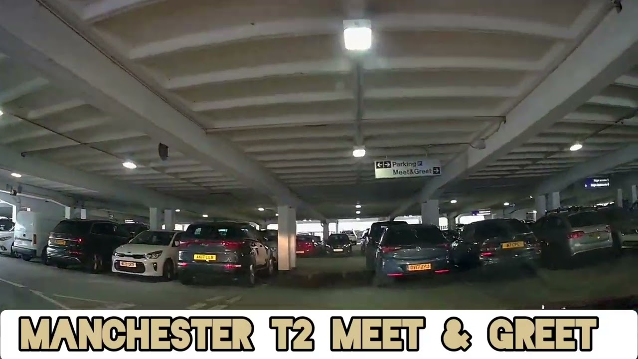 Manchester airport meet & greet terminal 2 east approach and parking deck.