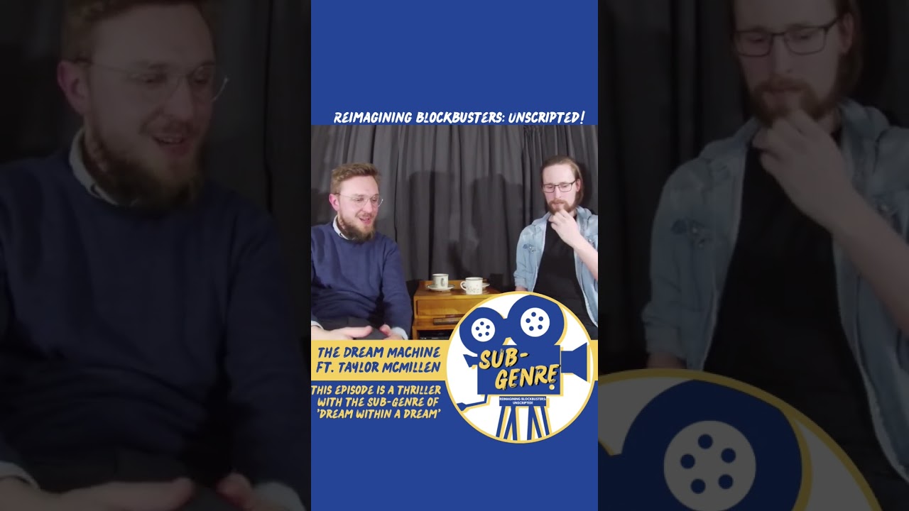 Sub-Genre: Reimagining Blockbusters (unscripted!)