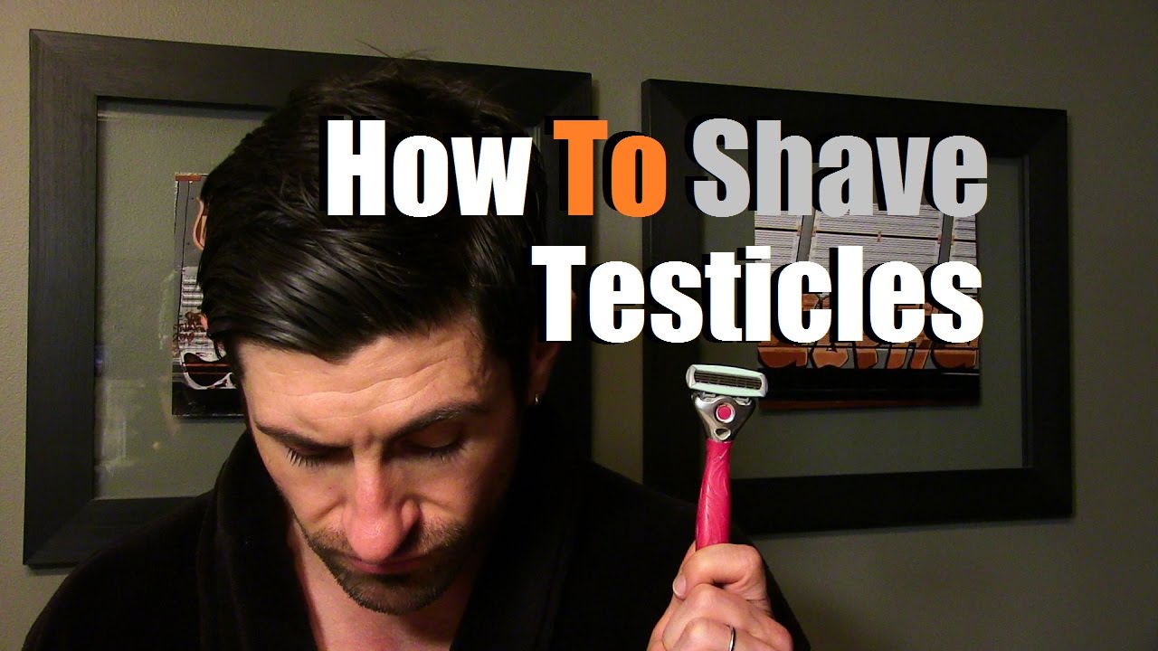 How To Shave Your Testicles | Testicle Shaving Tutorial