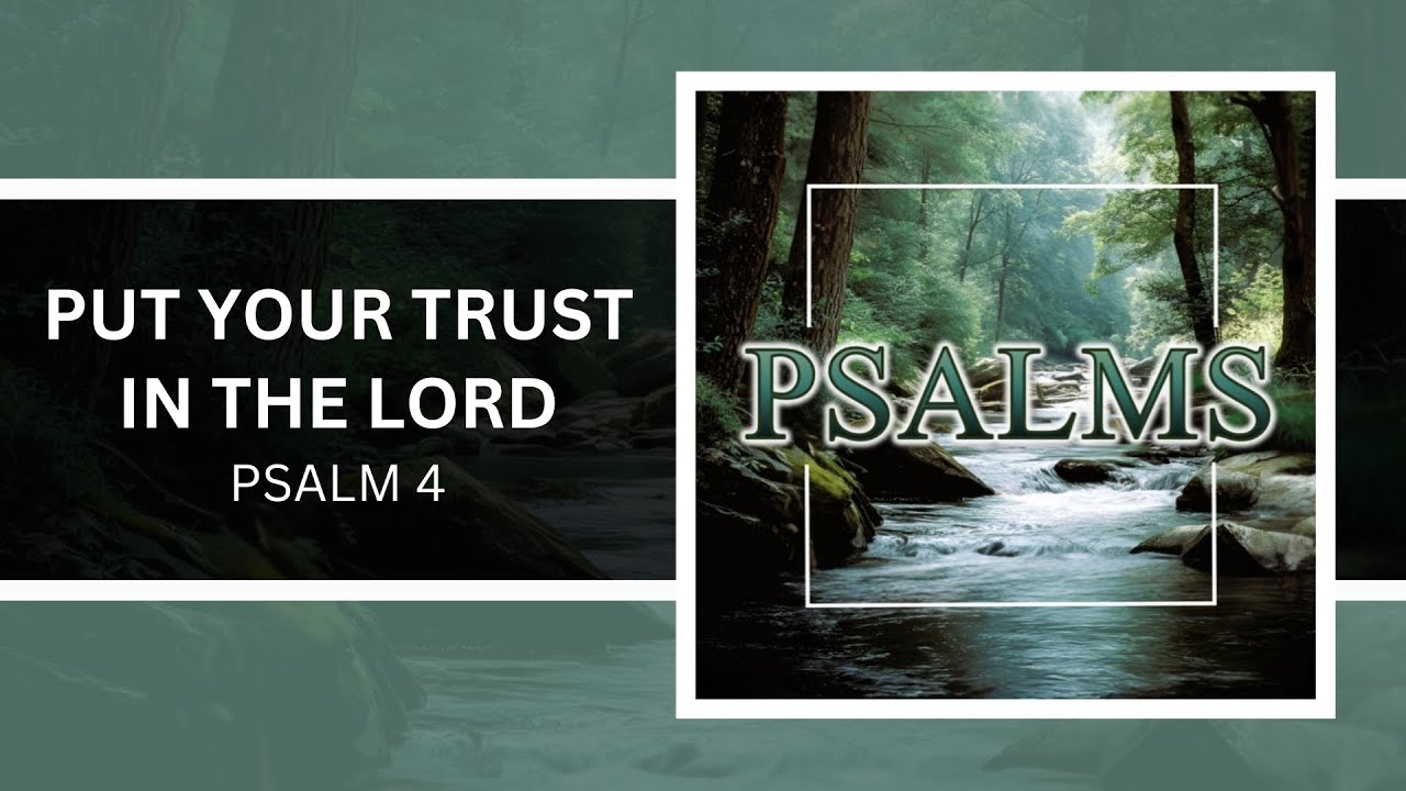 [PS04] Put Your Trust in the Lord (Psalm 4) Pastor Andy Craig