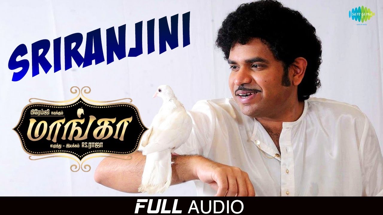 Sriranjini | Full Audio | Maanga | Premgi Amaren | Snehan | Ramya NSK | T.L.Maharajan | Hemambika