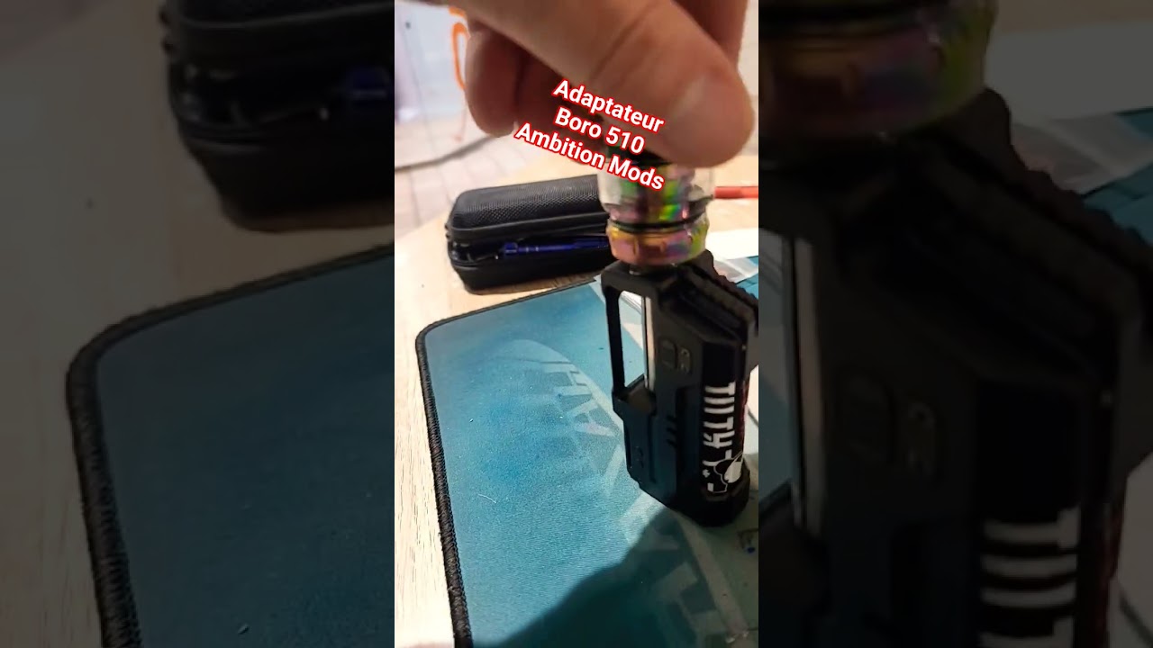 adaptateur boro 510 Ambition mods