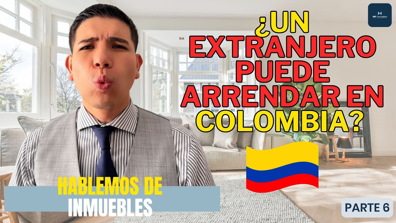 ¿Cómo arrendar a un extranjero en Colombia sin riesgos? Póliza de arriendo y claves legales