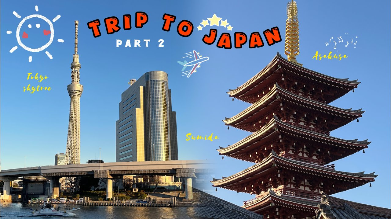 TRIP TO JAPAN PART 2