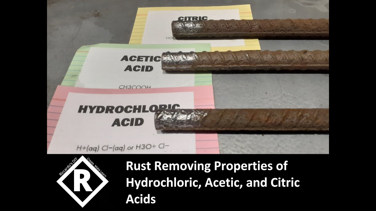 Tool Tip 002   Acid Rust Removal - Comparison between Hydrochloric, Acetic, and Citric Acid
