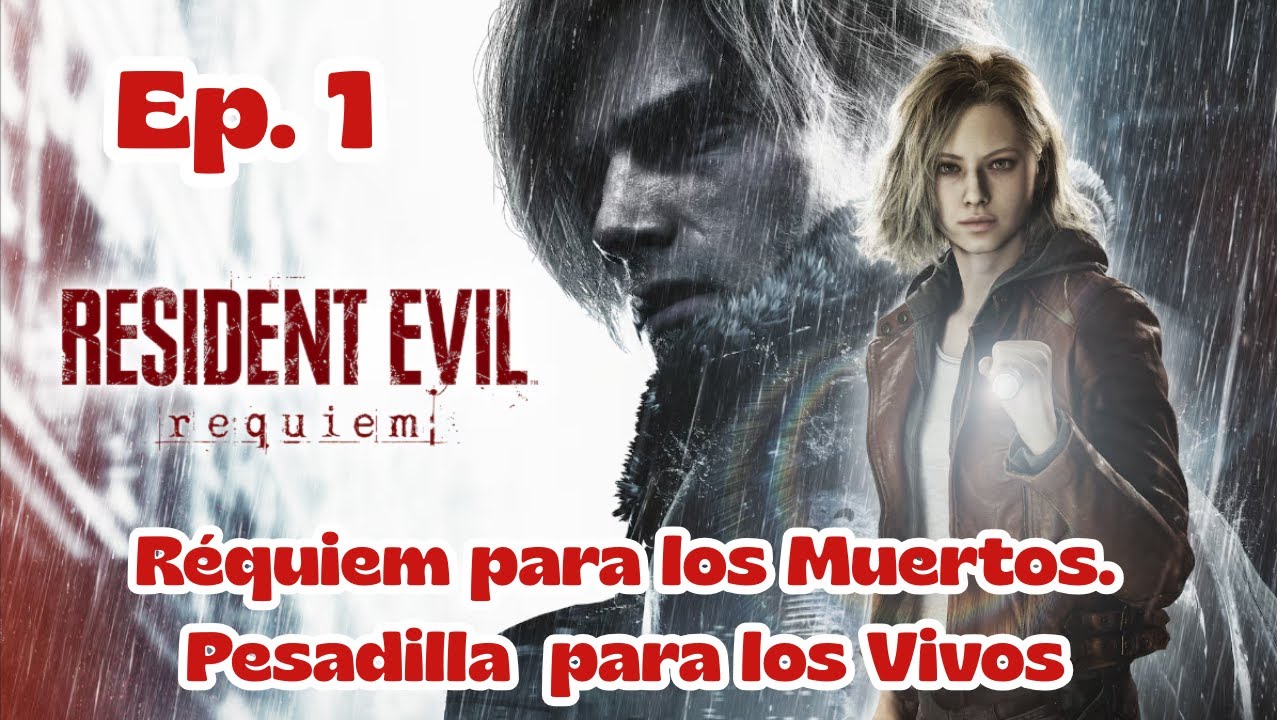 Resident Evil Requiem | Ep.1 |Réquiem para los muertos, Pesadilla para los Vivos