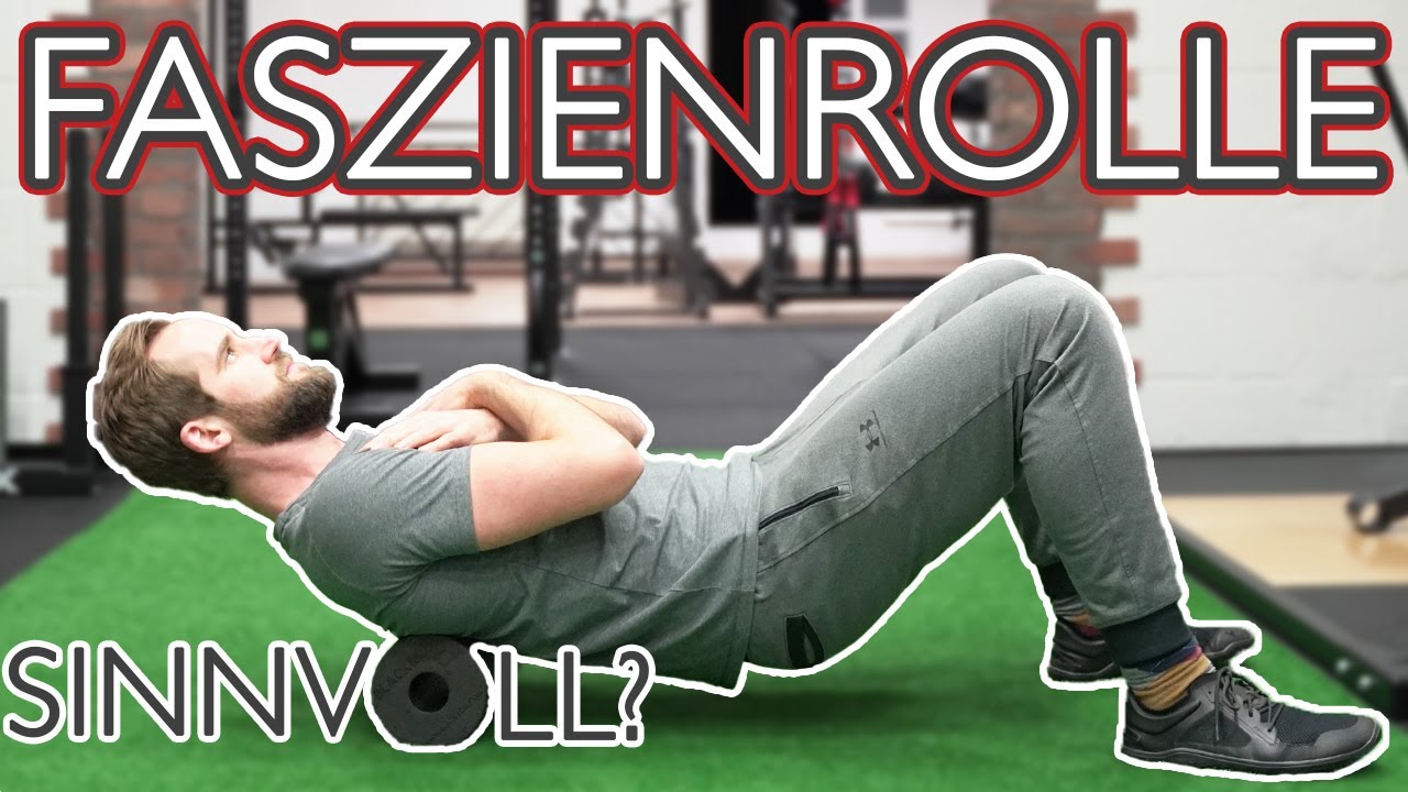 Faszienrolle sinnvoll? - Faszientraining | Kernfit